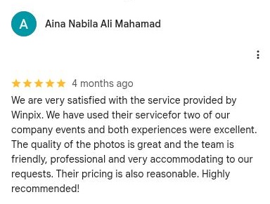 Winpix Google Review Aina Screenshot Screenshot of Aina Nabila Ali Mahamad’s five-star Google review: excellent service at two company events, great photo quality and a friendly, accommodating team.