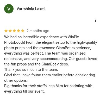 Winpix Google Review Varrshinia Screenshot Screenshot of Varrshinia Laxmi’s five-star Google review: elegant setup, high-quality prints, a fun GlamBot experience and helpful staff.