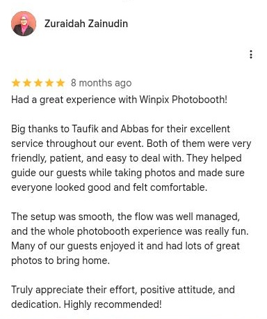 Winpix Google Review Zuraidah Screenshot Screenshot of Zuraidah Zainudin’s five-star Google review: friendly, patient staff, a smooth setup and a fun photobooth experience.